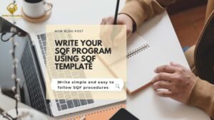Write your SQF program using SQF template by SFPM Consulting