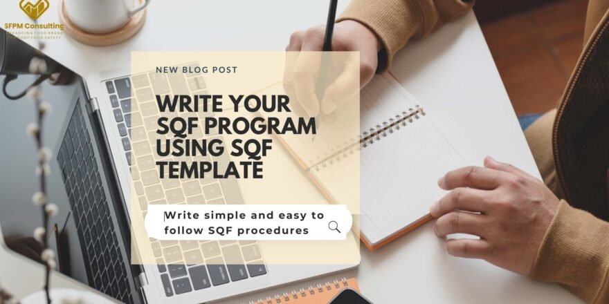 Write your SQF program using SQF template by SFPM Consulting